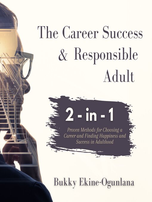 Title details for The Career Success and Responsible Adult by Bukky Ekine-Ogunlana - Wait list